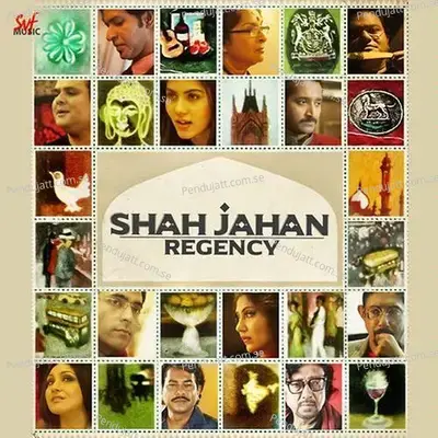 Shah Jahan Regency - Anupam Roy cover album