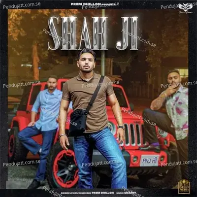 Shah Ji - Prem Dhillon album cover 