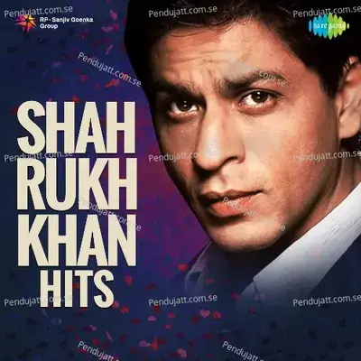 Shah Rukh Khan Hits - Various Artists cover album