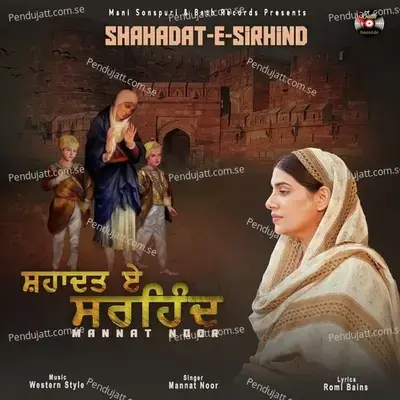 Shahadat E Sirhind - Mannat Noor album cover 