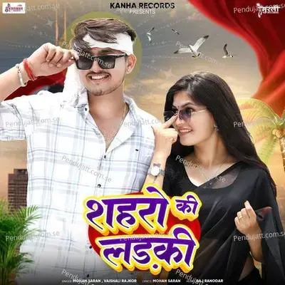 Shaharo Ki Ladki - Mohan Saran album cover 