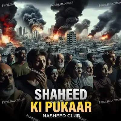 Shaheed Ki Pukaar - Nasheed Club album cover 