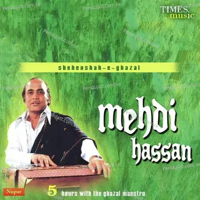 Ghazab Kiya Tere Baare Mein - Mehdi Hassan album cover 