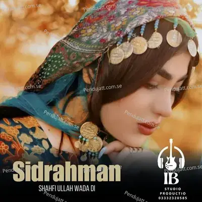 Shahfi Ullah Wada Di - Sidrahman album cover 