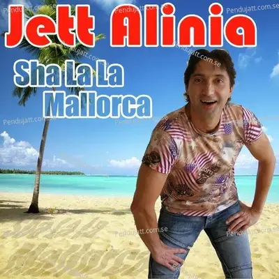 Shalalalala Mallorca - Jett Alinia album cover 