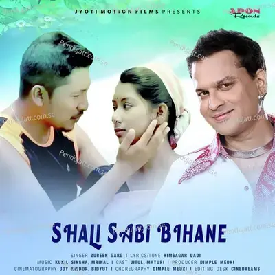 Shali Sabi Bihane - Zubeen Garg album cover 