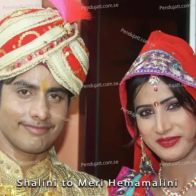 Shalini To Meri Hemamalini - Sushil Kumar