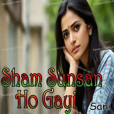 Sham Sunsan Ho Gayi - Sani album cover 