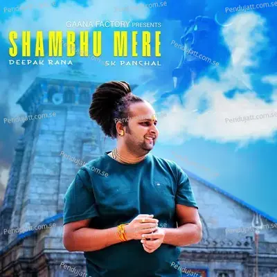 Shambhu Mere - Deepak Rana album cover 