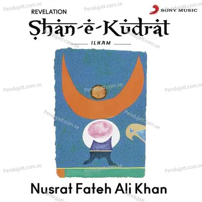 Shan-E-Kudrat Ilham - Nusrat Fateh Ali Khan cover album