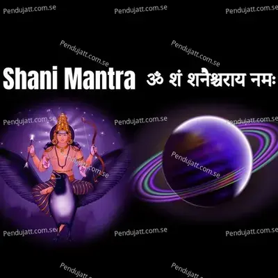 Shani Mantra   Om Sham Shanaiscaryaye Namah - DK Darvesh album cover 