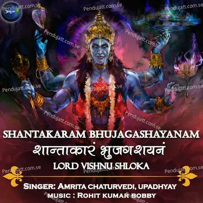Shantakaram Bhujagashayanam-Lord Vishnu Shloka - Amrita Chaturvedi album cover 