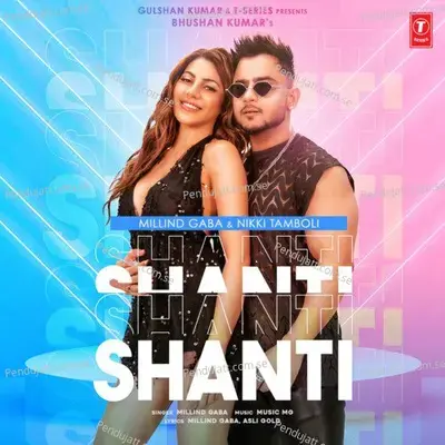 Shanti - Millind Gaba