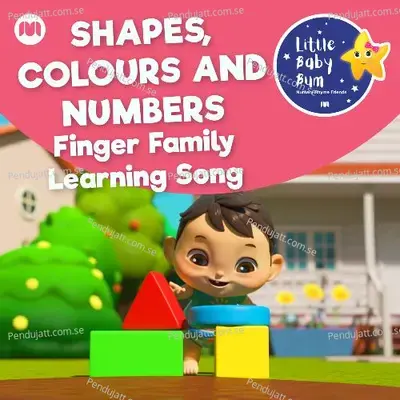 Shapes, Colours And Numbers (Finger Family Learning Song) - Little Baby Bum Nursery Rhyme Friends