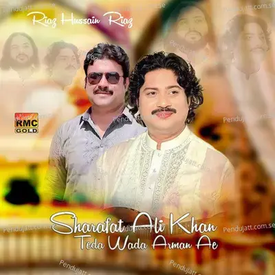 Sharafat Ali Khan Tera Wada Arman Ae - Riaz Hussain Riaz album cover 