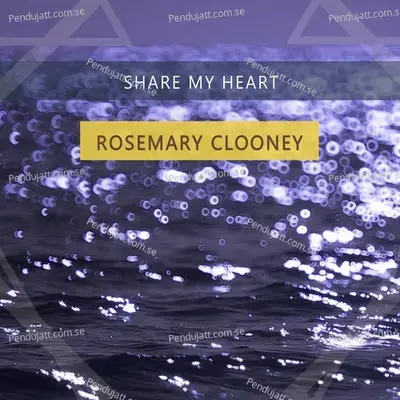 Share My Heart - Rosemary Clooney cover album