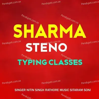 Sharma Steno Typing Classes - Nitin singh rathore album cover 