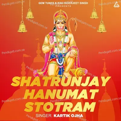 Shatrunja Hanumat Stotram - Kartik Ojha album cover 