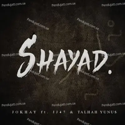 Shayad - Jokhay album cover 