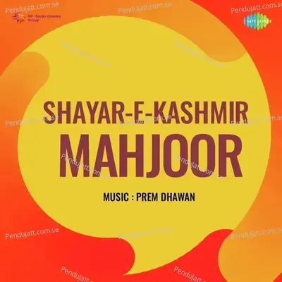 Shayar-E-Kashmir Mahjoor - Prem Dhawan cover album