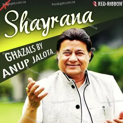 Shayrana - Ghazals By Anup Jalota - Anup Jalota cover album