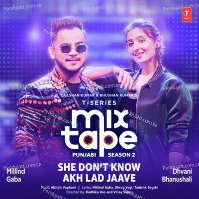 She Don’t Know-Akh Lad Jaave - Millind Gaba album cover 