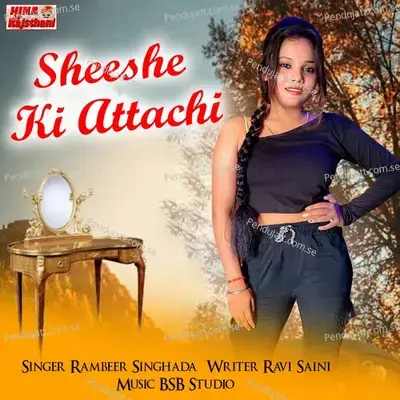 Sheeshe Ki Attachi - Rambeer Singhada album cover 