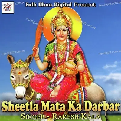 Sheetla Mata Ka Darbar - Rakesh Kala album cover 