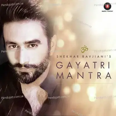 Shekhar Ravjianis Gayatri Mantra - Zee Music Devotional - Shekhar Ravjiani album cover 