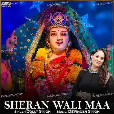 Sheran Wali Maa - Dolly Singh album cover 