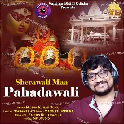 Sherawali Maa Pahadawali - Nilesh Kumar Suna album cover 