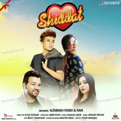Shiddat - Altamash Faridi