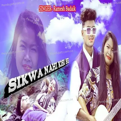 Shikwa Nahi Kisi Se - Ramesh Badaik album cover 