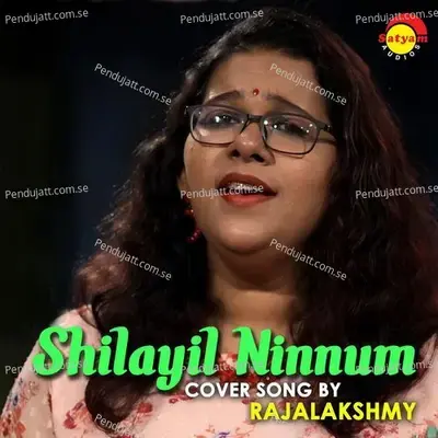 Shilayil Ninnum - Rajalakshmi album cover 