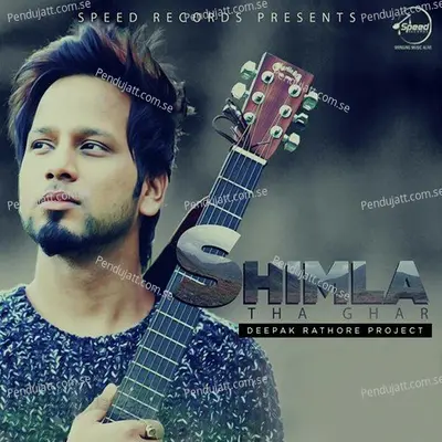 Shimla Tha Ghar - Deepak Rathore Project album cover 