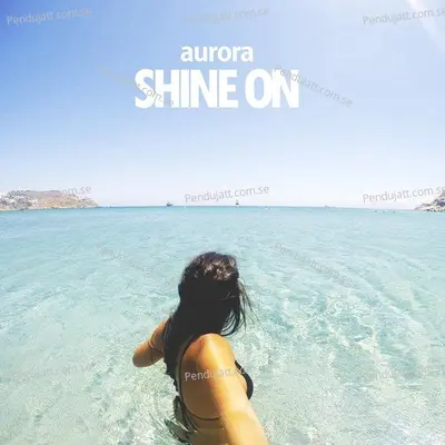 Shine On - Aurora album cover 