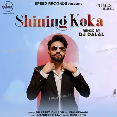 Shining Koka Remix By Dj Dalal - Dilpreet Dhillon album cover 