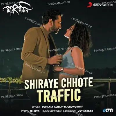 Shiraye Chhote Traffic - Joy Sarkar album cover 