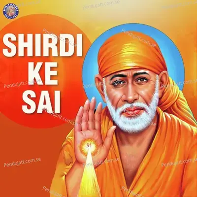 Shirdi Ke Sai - Sanjeevani Bhelande cover album