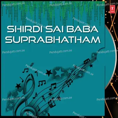 Shirdi Sai Baba Suprabhatham - M. Balamurali Krishna cover album