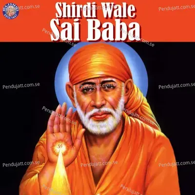 Shirdi Wale Sai Baba - Sanjeevani Bhelande cover album