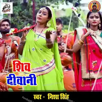 Shiv Deewani - Nisha Singh