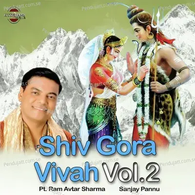 Shiv Gora Vivah Vol  2 - Pandit Ram Avtar Sharma album cover 