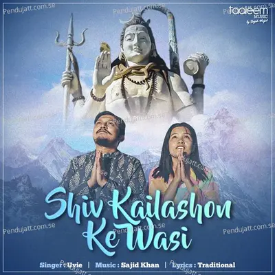 Shiv Kailashon Ke Wasi - Uvie album cover 