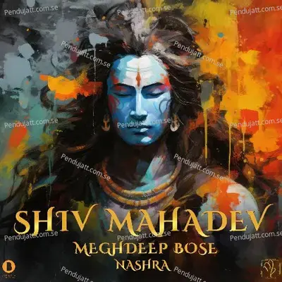 Shiv Mahadev - Meghdeep Bose album cover 