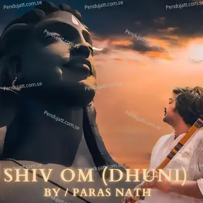 Shiv Om Dhuni - Paras Nath album cover 