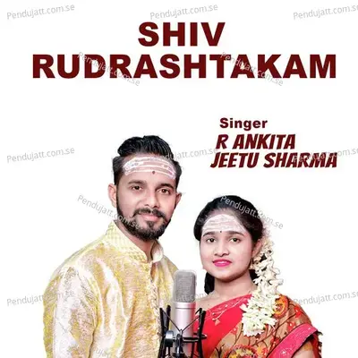 Shiv Rudrashtakam - Jeetu Sharma album cover 