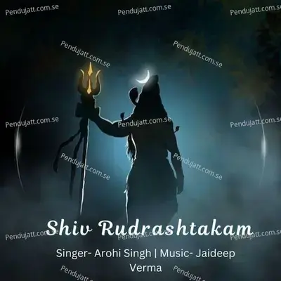 Shiv Rudrashtkam - Arohi Singh album cover 