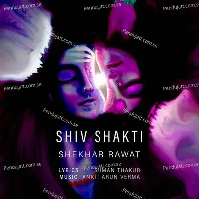 Shiv Shakti - Shekhar Rawat album cover 