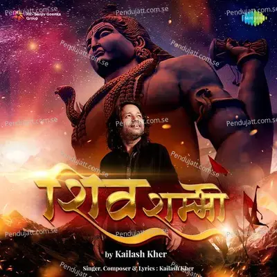 Shiv Shambho By Kailash Kher - Kailash Kher